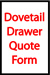 Allstyle Cabinet Doors: Dovetail Drawer Quote Form Image